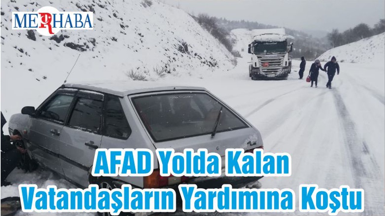 AFAD Yolda Kalan Vatandaşların Yardımına Koştu