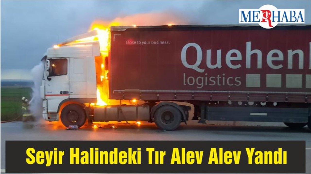 Balıkesir'de Seyir Halindeki Tır Alev Alev Yandı