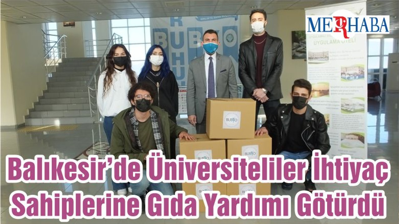 Balıkesir’de Üniversiteliler İhtiyaç Sahiplerine Gıda Yardımı Götürdü