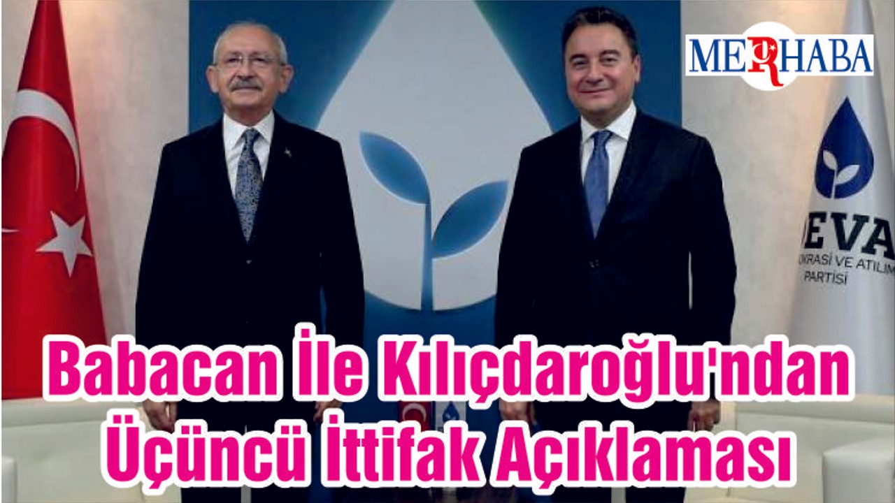Babacan İle Kılıçdaroğlu'ndan Üçüncü İttifak Açıklaması