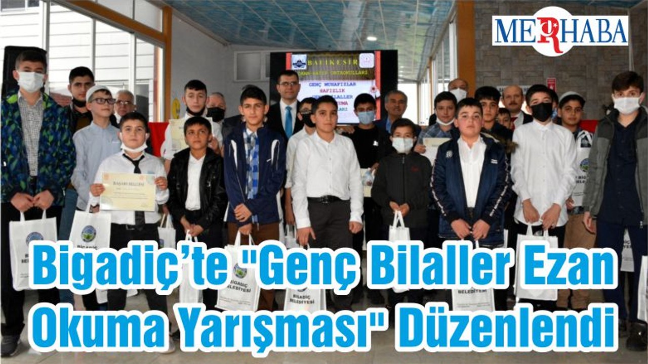 Bigadiç’te "Genç Bilaller Ezan Okuma Yarışması" Düzenlendi