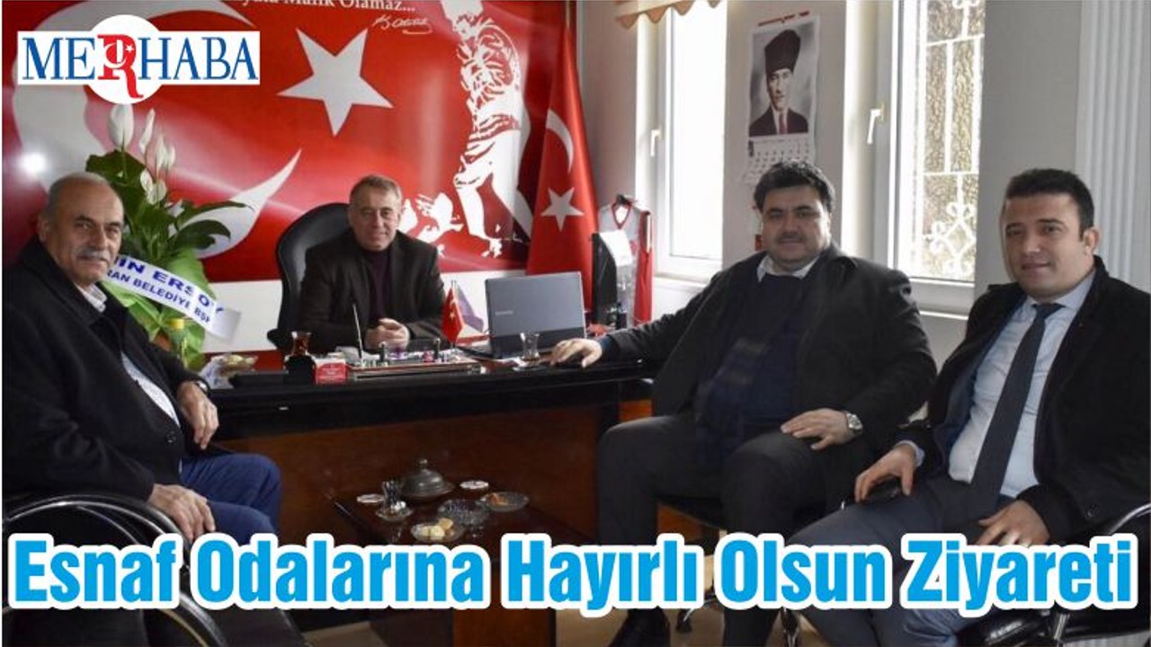 Esnaf Odalarına Hayırlı Olsun Ziyareti
