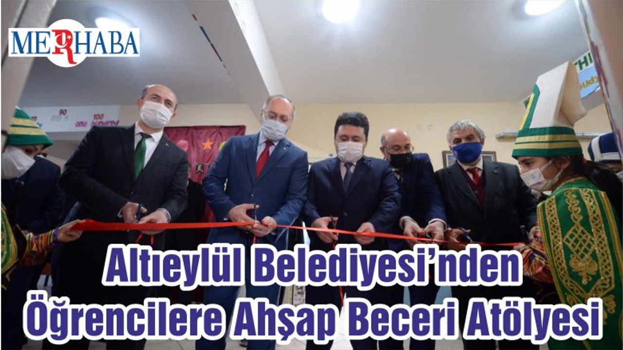 Altıeylül Belediyesi’nden Öğrencilere Ahşap Beceri Atölyesi