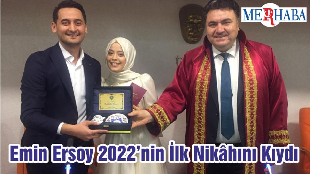 Emin Ersoy 2022’nin İlk Nikâhını Kıydı
