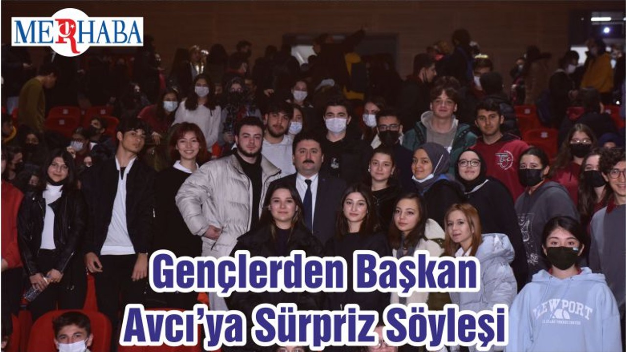 Gençlerden Başkan Avcı’ya Sürpriz Söyleşi