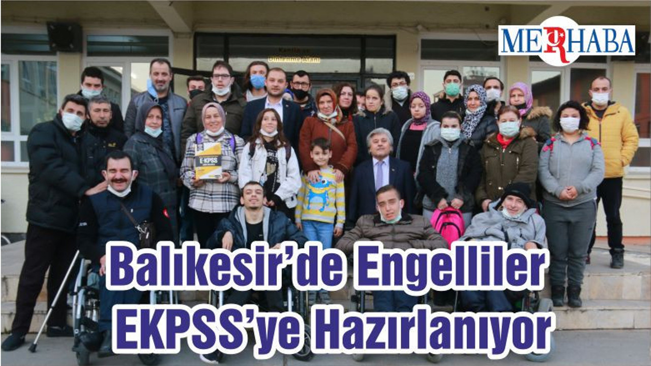 Balıkesir’de Engelliler EKPSS’ye Hazırlanıyor