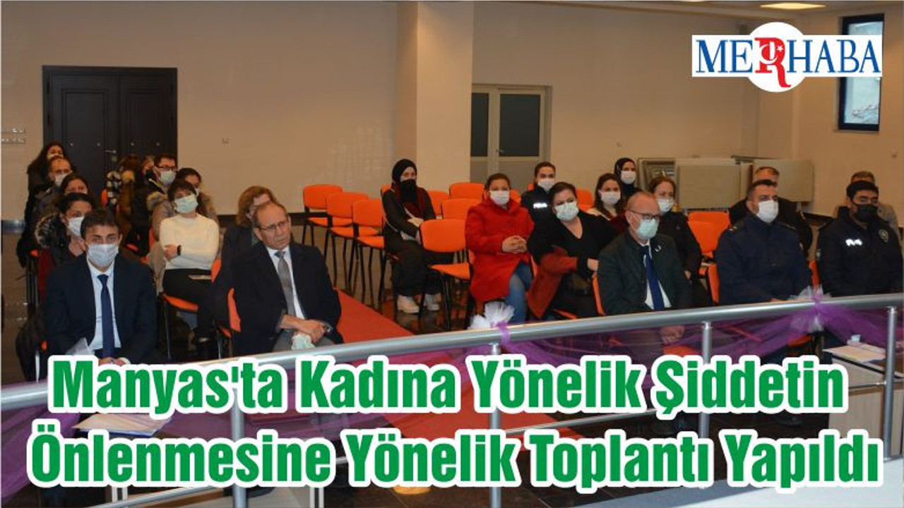 Manyas'ta Kadına Yönelik Şiddetin Önlenmesine Yönelik Toplantı Yapıldı