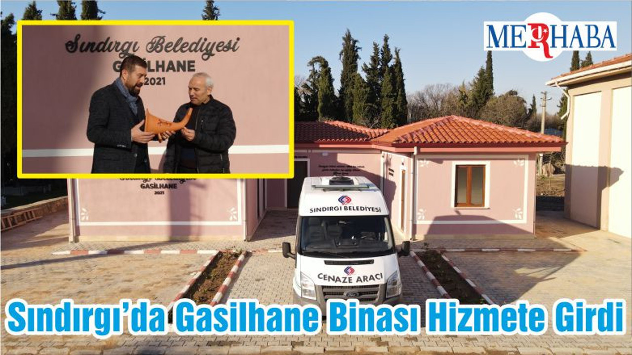 Sındırgı’da Gasilhane Binası Hizmete Girdi