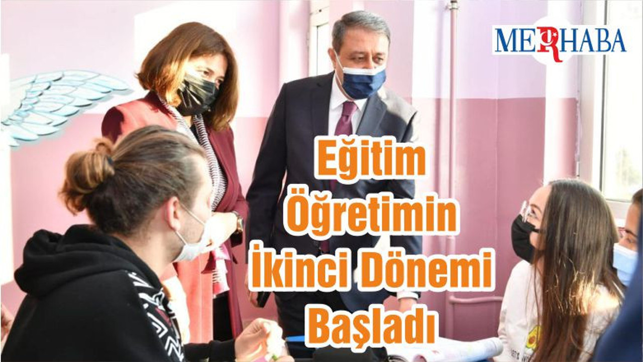 Eğitim-Öğretimin İkinci Dönemi Başladı