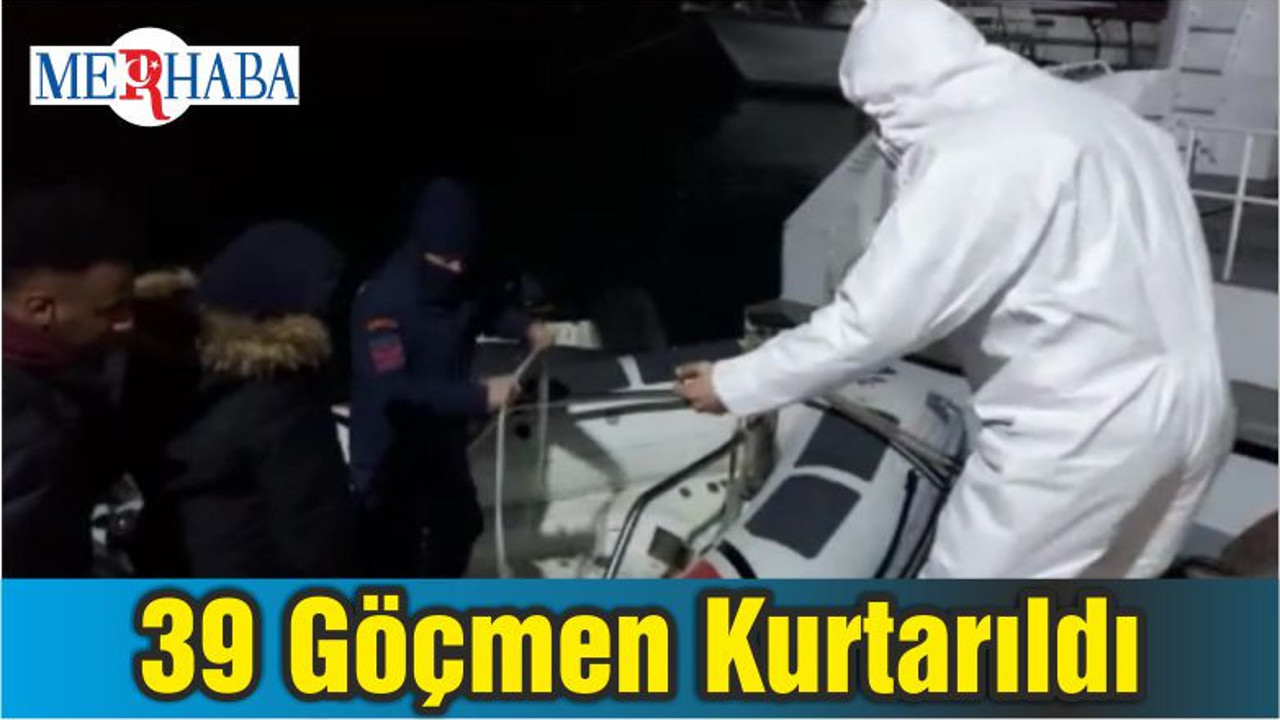 39 Göçmen Kurtarıldı