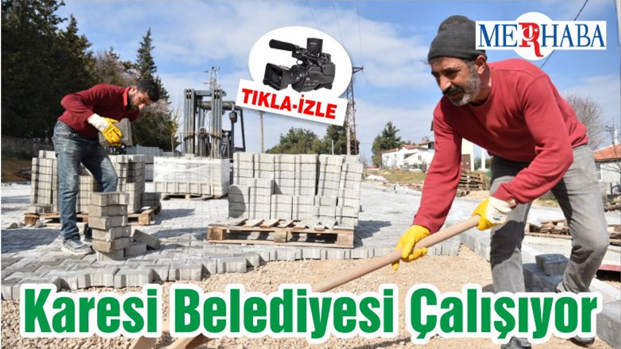 Karesi Belediyesi Çalışıyor