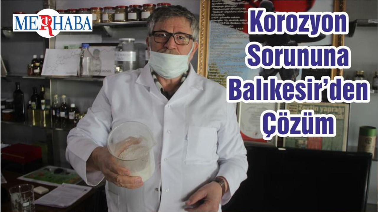 Korozyon Sorununa Balıkesir’den Çözüm