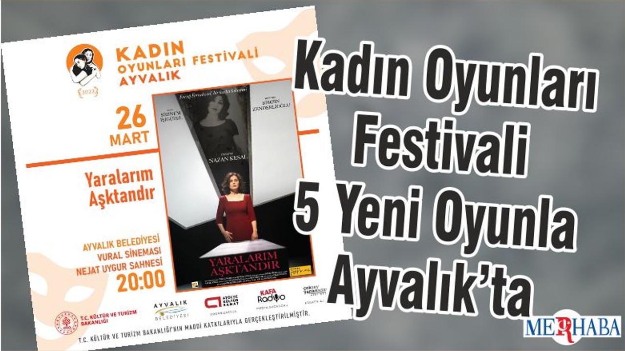 Kadın Oyunları Festivali 5 Yeni Oyunla Ayvalık’ta