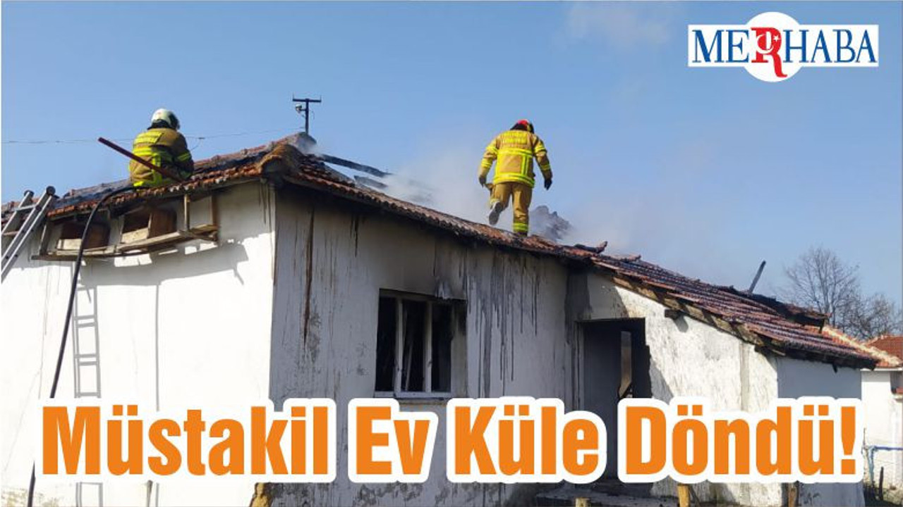 Müstakil Ev Küle Döndü!
