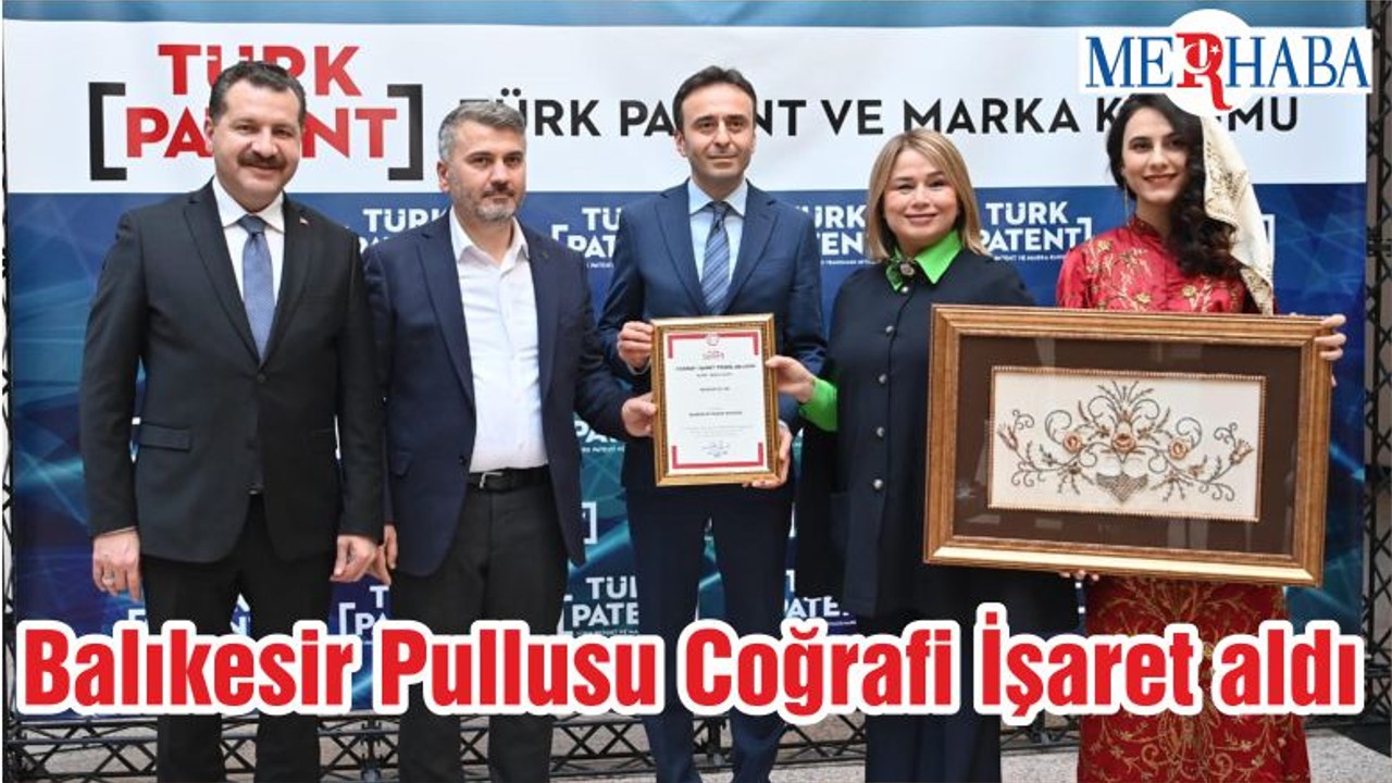 Balıkesir Pullusu Coğrafi İşaret aldı