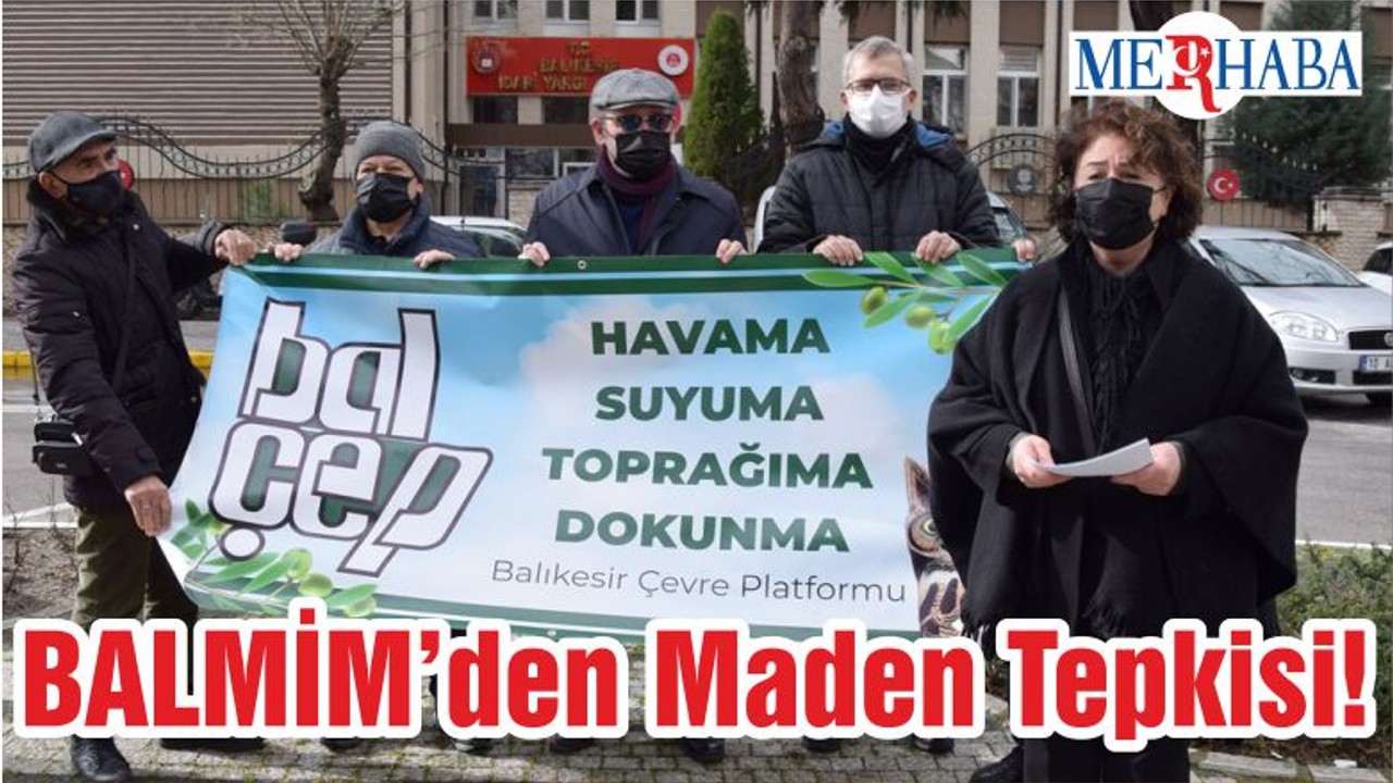 BALMİM’den Maden Tepkisi!
