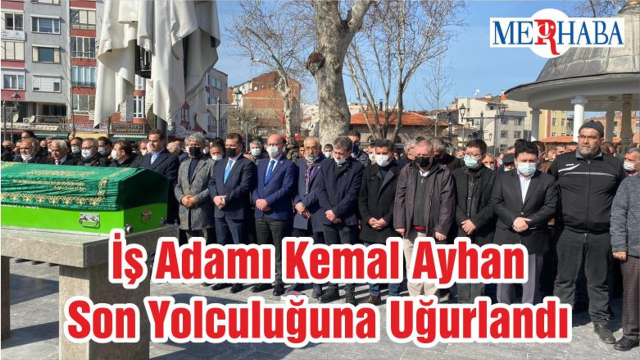 Balıkesir'in İş Adamlarından Kemal Ayhan'ın Cenaze Törenine Yoğun İlgi