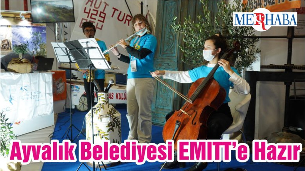 Ayvalık Belediyesi EMITT’e Hazır