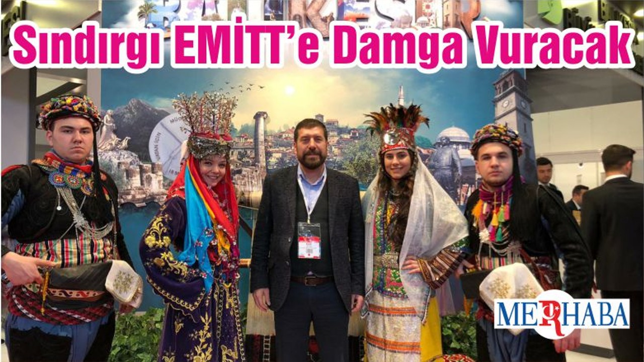 Sındırgı EMİTT’e Damga Vuracak