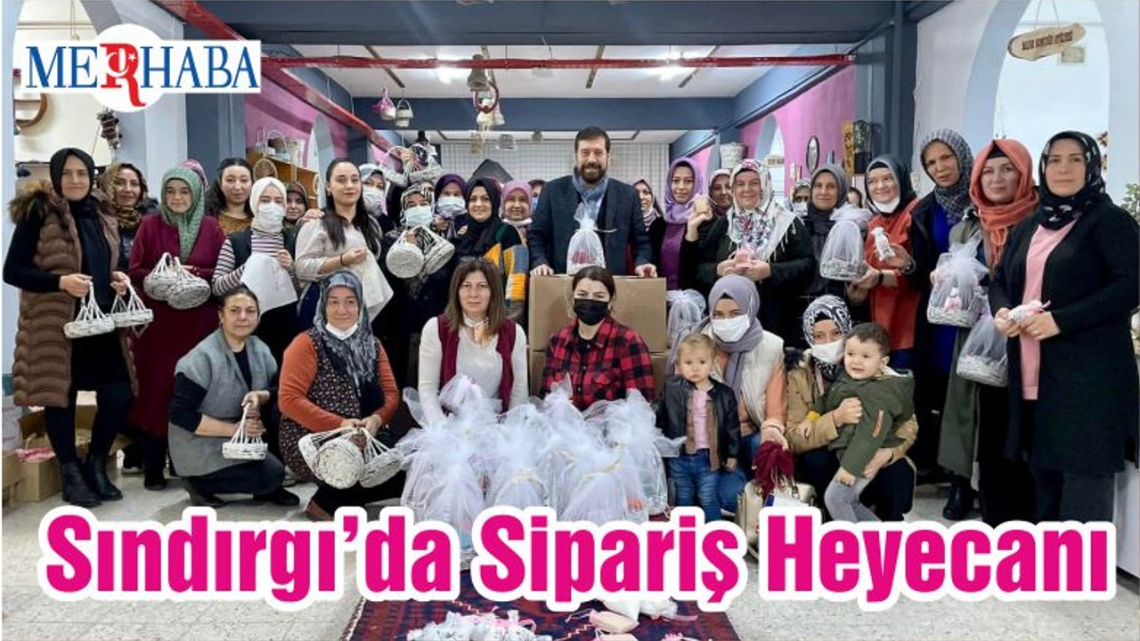Sındırgı’da Sipariş Heyecanı