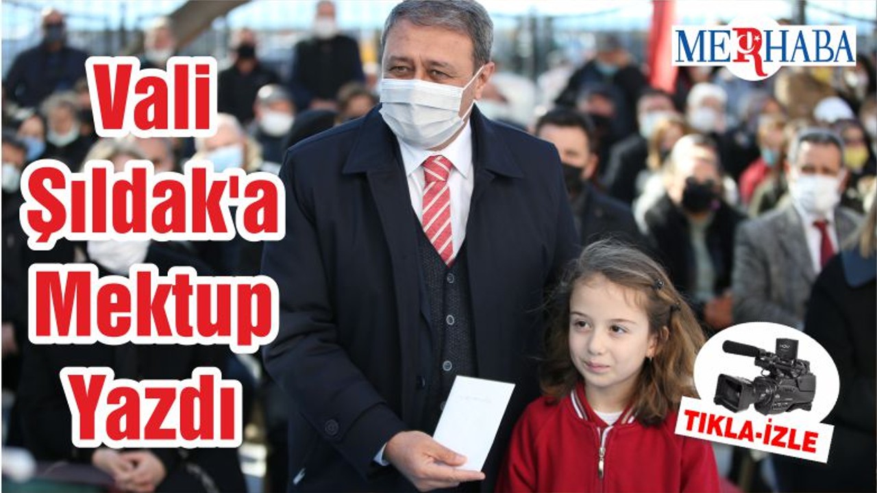 Vali Şıldak'a Mektup Yazdı