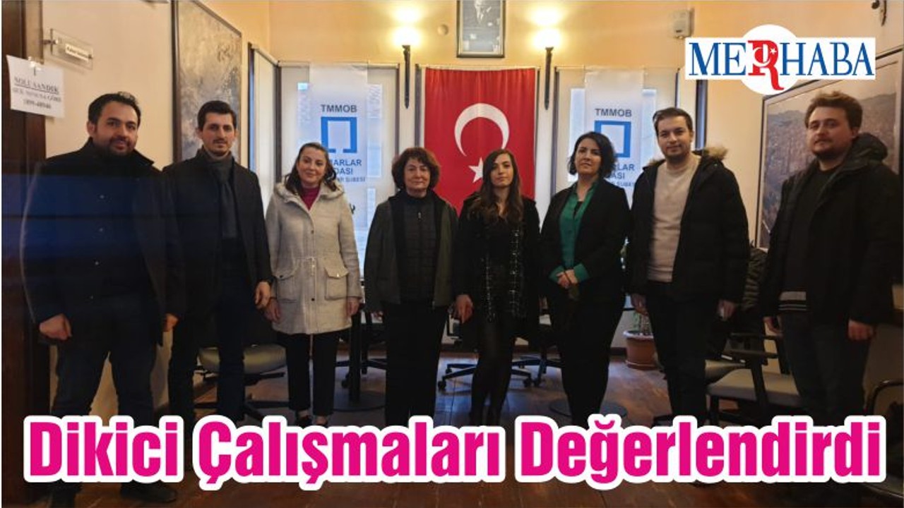 Dikici Çalışmaları Değerlendirdi