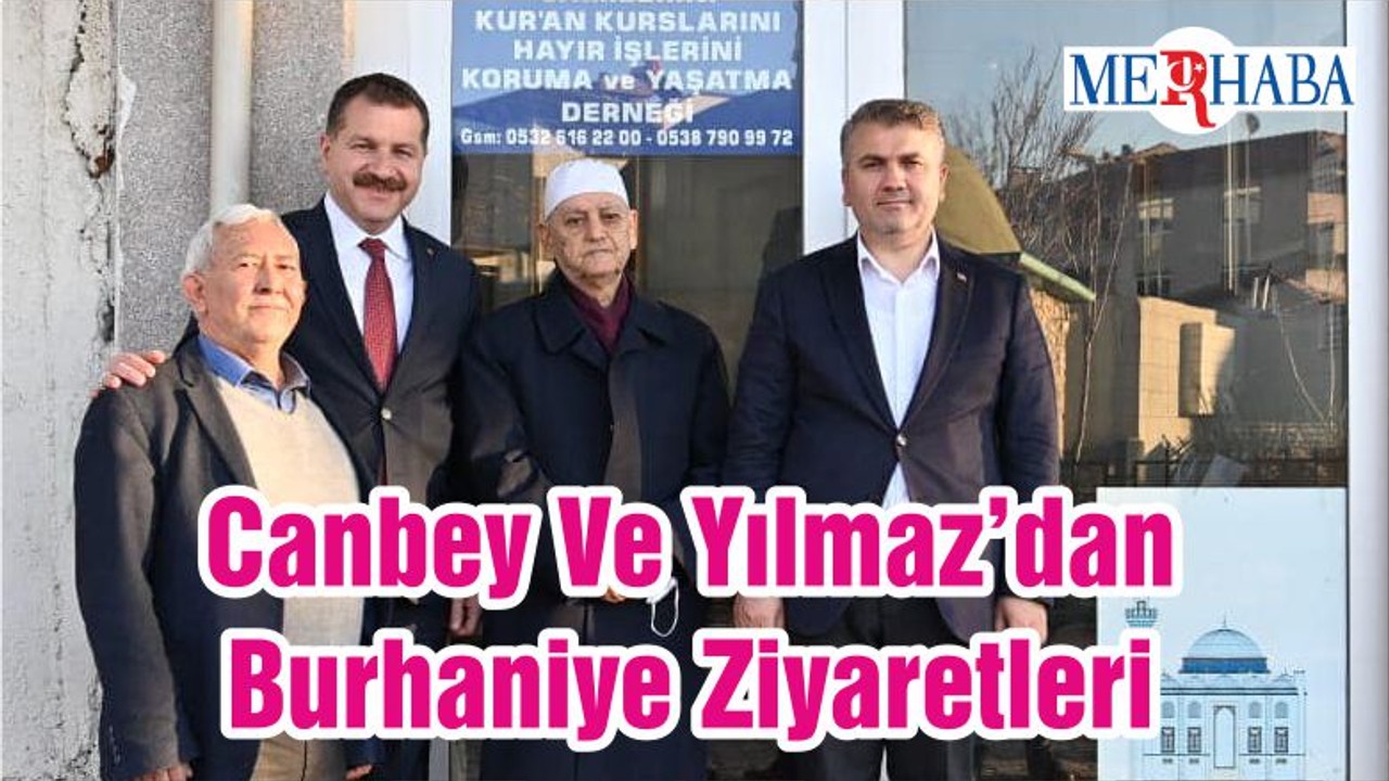 Canbey Ve Yılmaz’dan Burhaniye Ziyaretleri