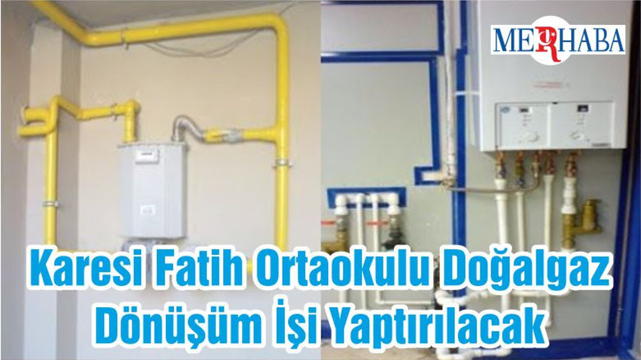 Karesi Fatih Ortaokulu Doğalgaz Dönüşüm İşi Yaptırılacak