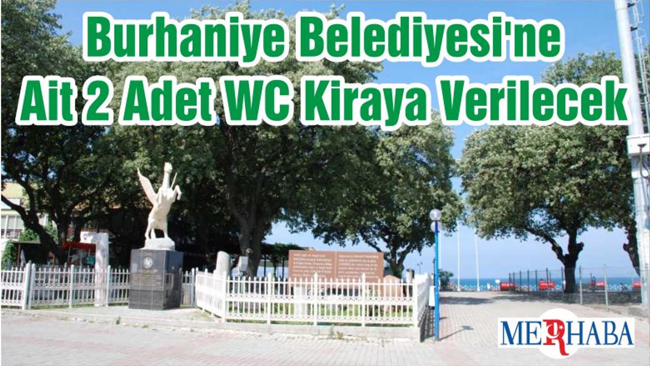 Burhaniye Belediyesi'ne Ait 2 Adet WC Kiraya Verilecek