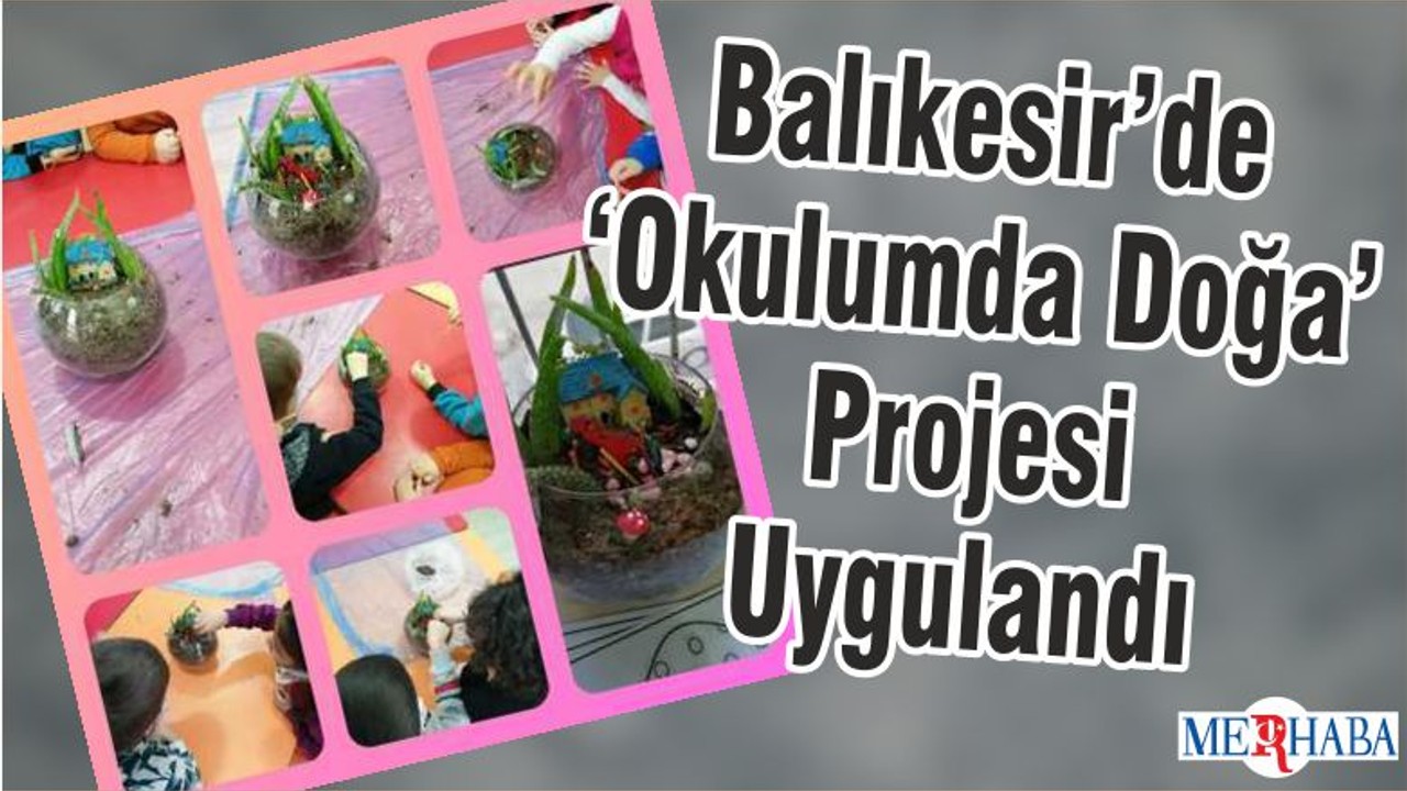 Balıkesir’de ‘Okulumda Doğa’ Projesi Uygulandı