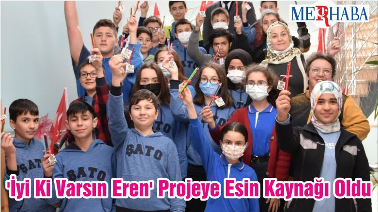 'İyi Ki Varsın Eren' Projeye Esin Kaynağı Oldu
