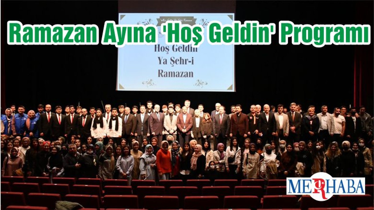 Ramazan Ayına 'Hoş Geldin' Programı