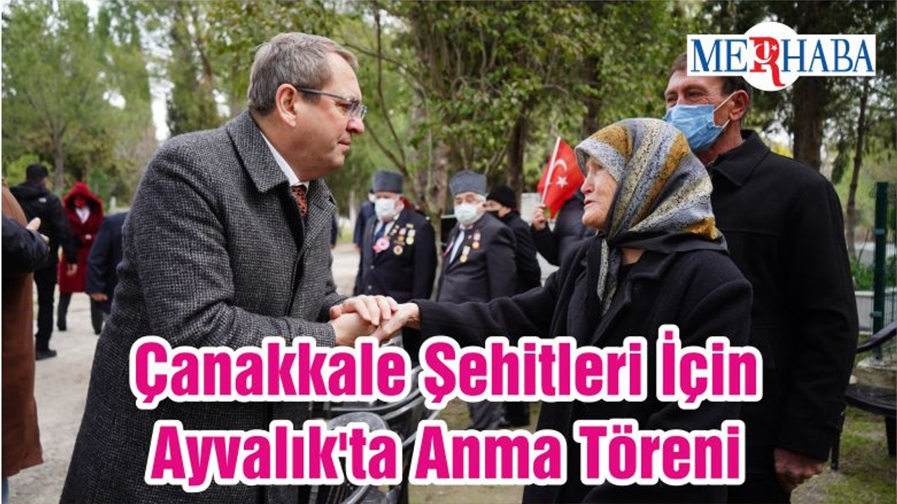 Çanakkale Şehitleri İçin Ayvalık'ta Anma Töreni