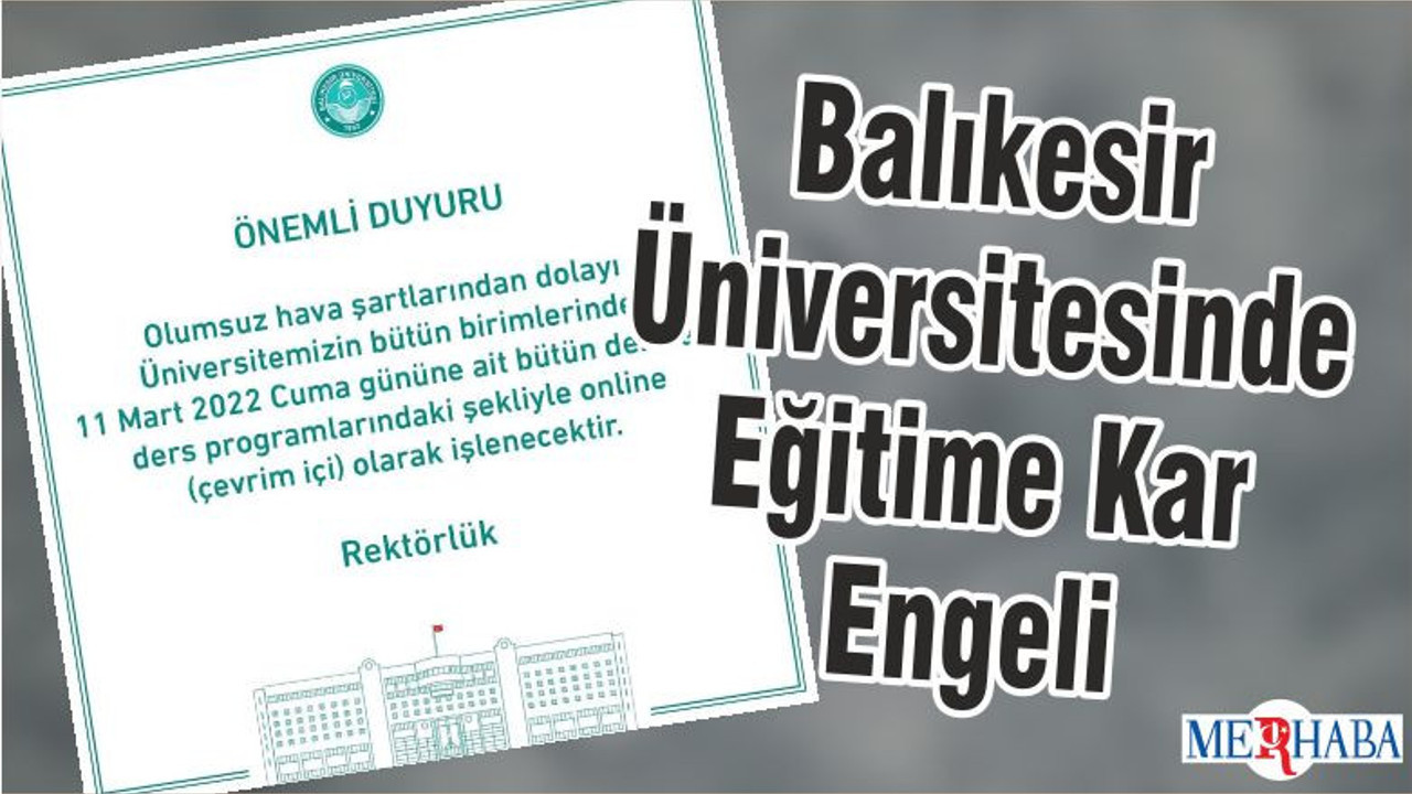 Balıkesir Üniversitesinde Eğitime Kar Engeli