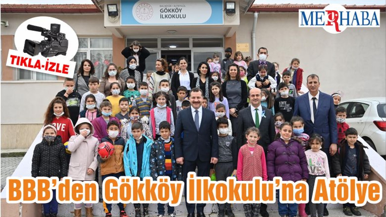 BBB’den Gökköy İlkokulu’na Atölye