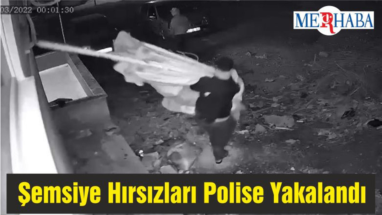 Şemsiye Hırsızları Polise Yakalandı
