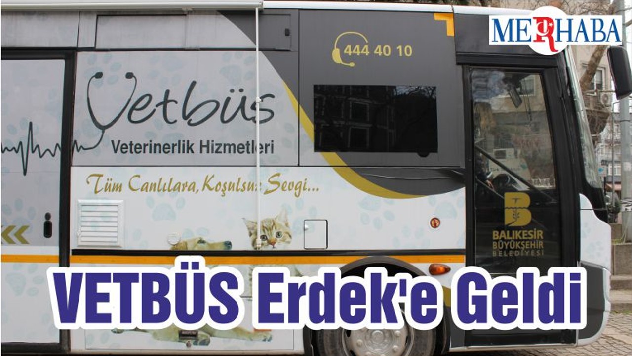 VETBÜS Erdek'e Geldi