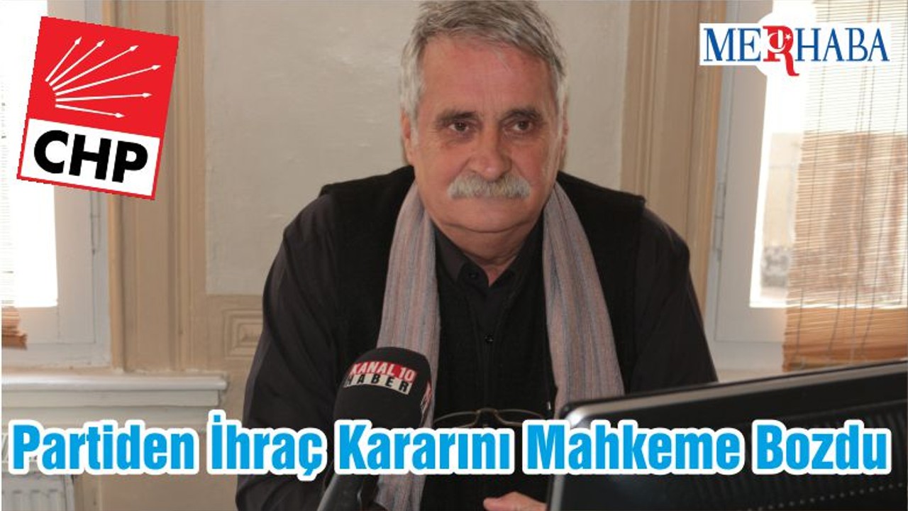 Partiden İhraç Kararını Mahkeme Bozdu