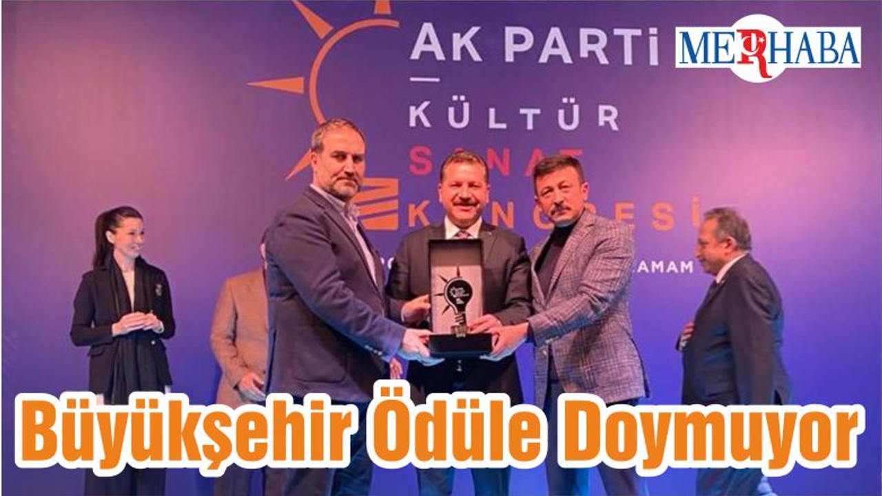 Büyükşehir Ödüle Doymuyor