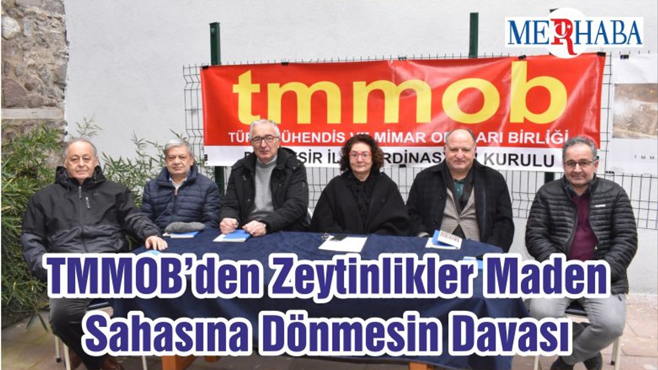 TMMOB’den Zeytinlikler Maden Sahasına Dönmesin Davası