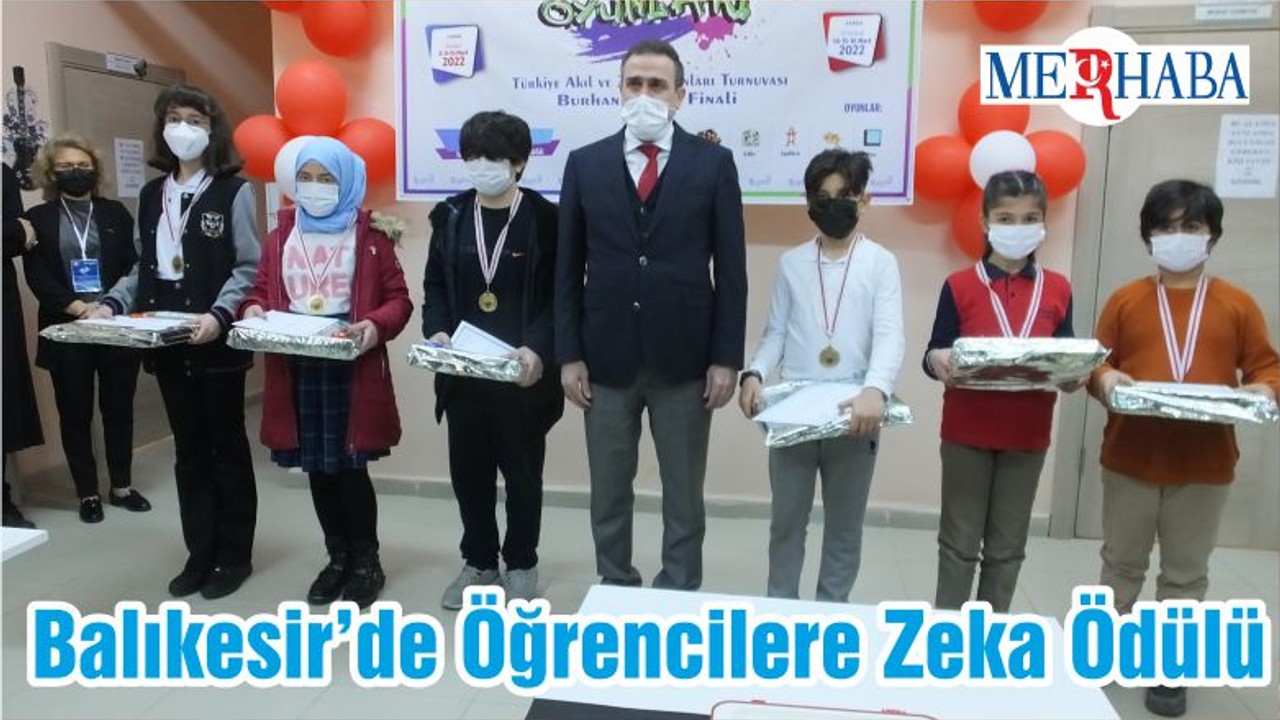Balıkesir’de Öğrencilere Zeka Ödülü