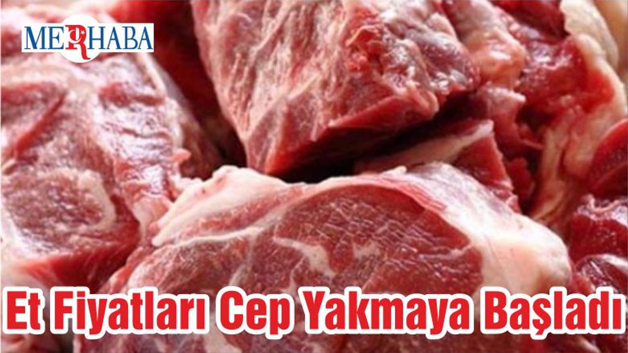 Et Fiyatları Cep Yakmaya Başladı