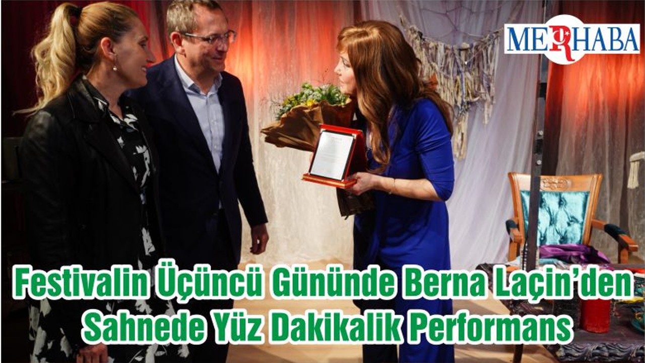 Festivalin Üçüncü Gününde Berna Laçin’den Sahnede Yüz Dakikalik Performans