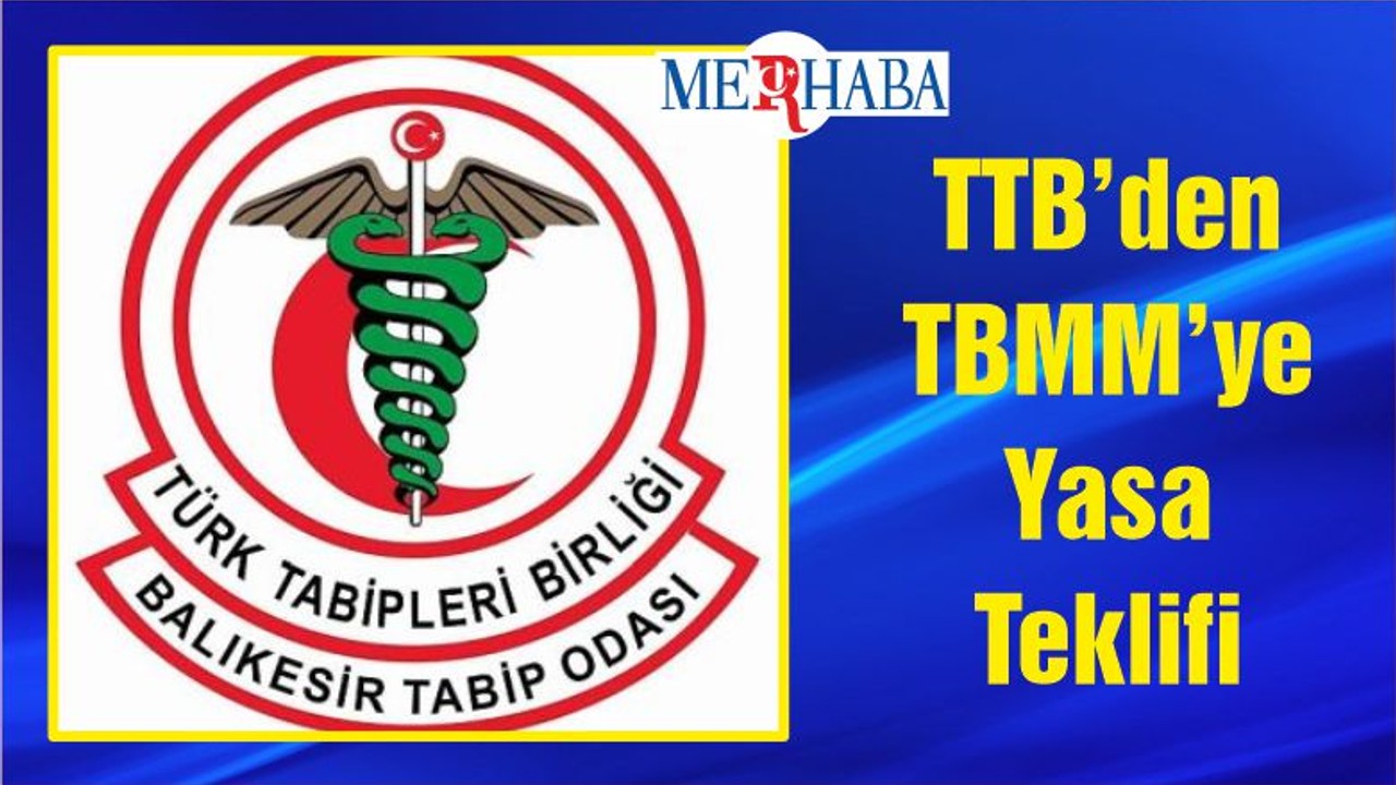 TTB’den TBMM’ye Yasa Teklifi