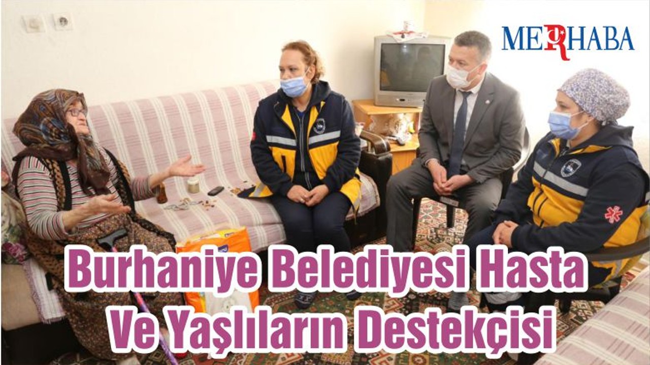 Burhaniye Belediyesi Hasta Ve Yaşlıların Destekçisi