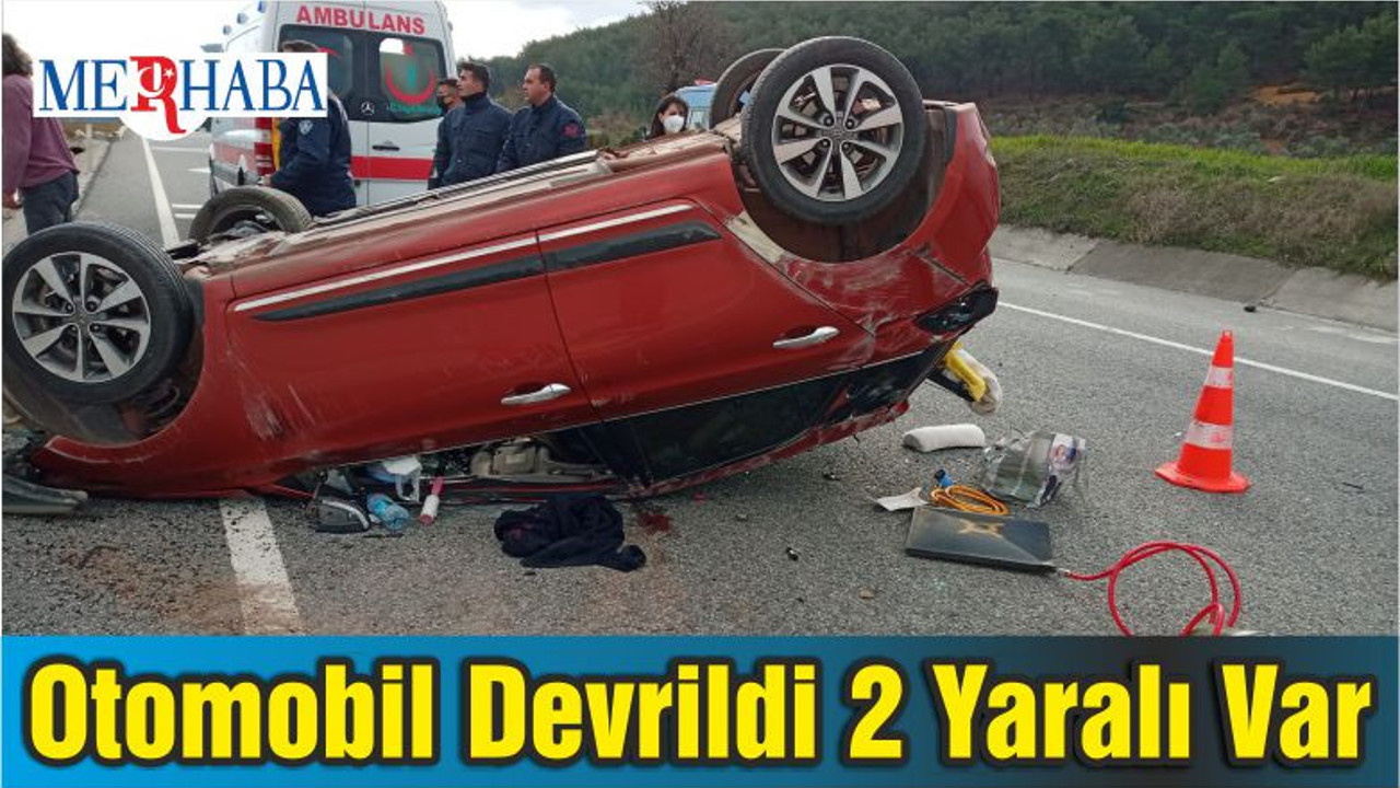 Otomobil Devrildi 2 Yaralı Var