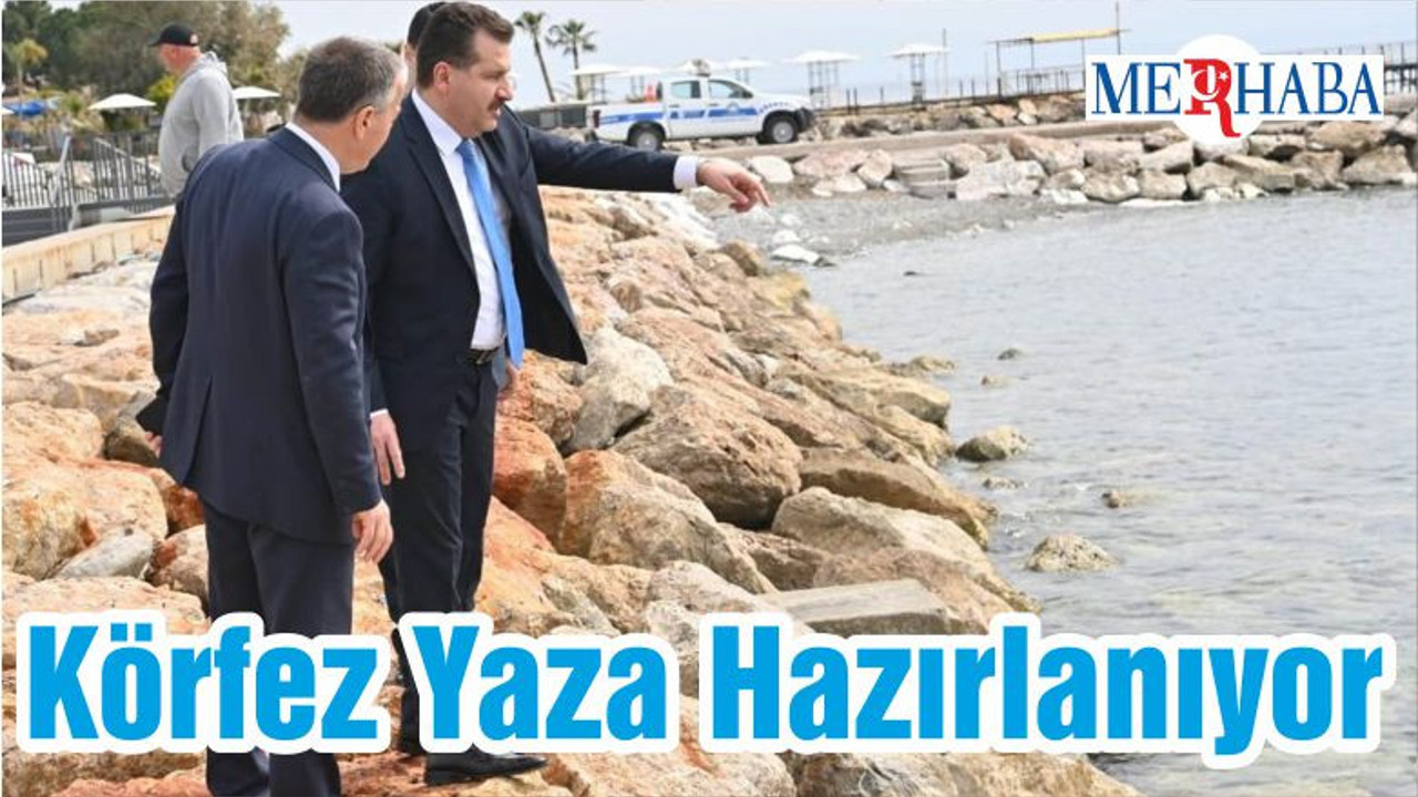 Körfez Yaza Hazırlanıyor