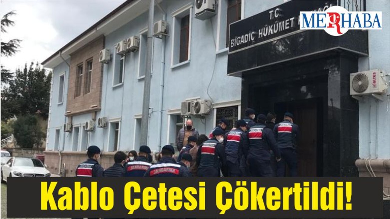 Kablo Çetesi Çökertildi!