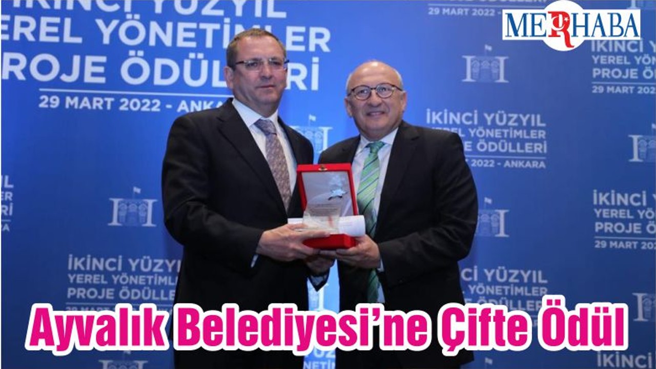 Ayvalık Belediyesi’ne Çifte Ödül