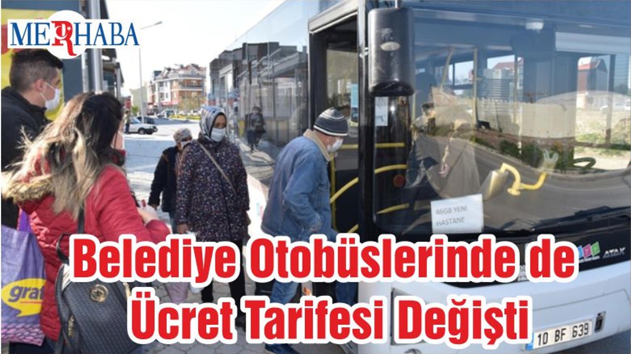Belediye Otobüslerinde de Ücret Tarifesi Değişti